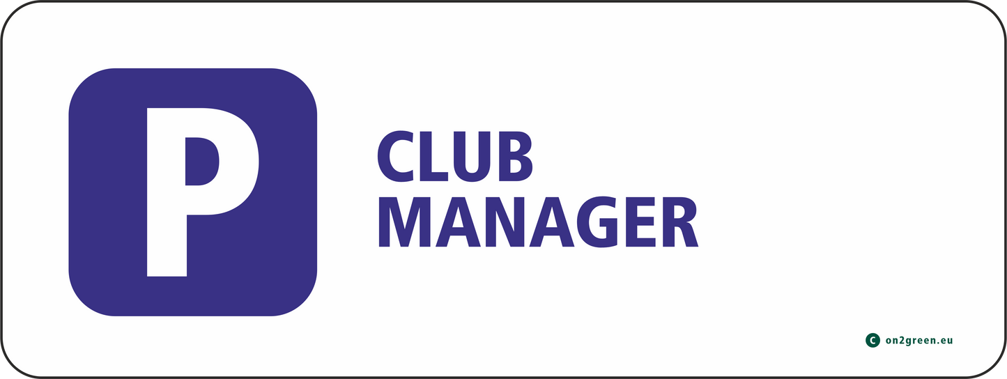 Parking sign for wall: Club manager