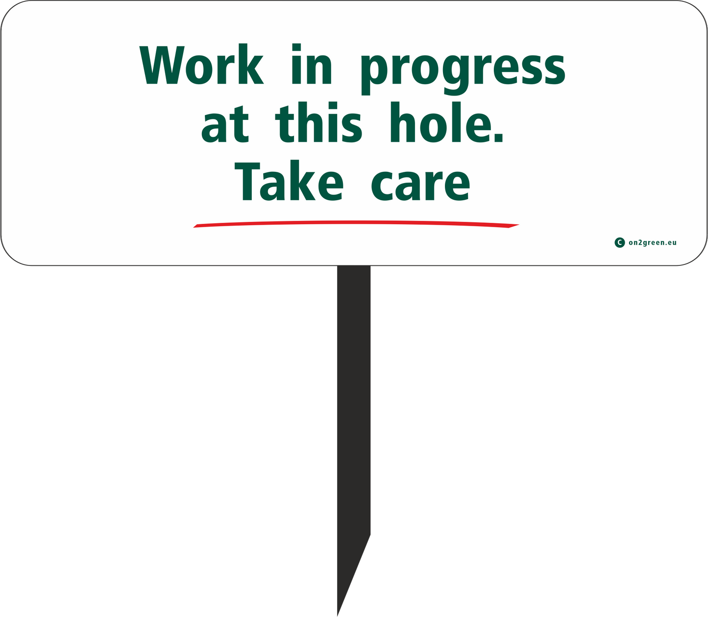 Golf sign: Work in progress at this hole