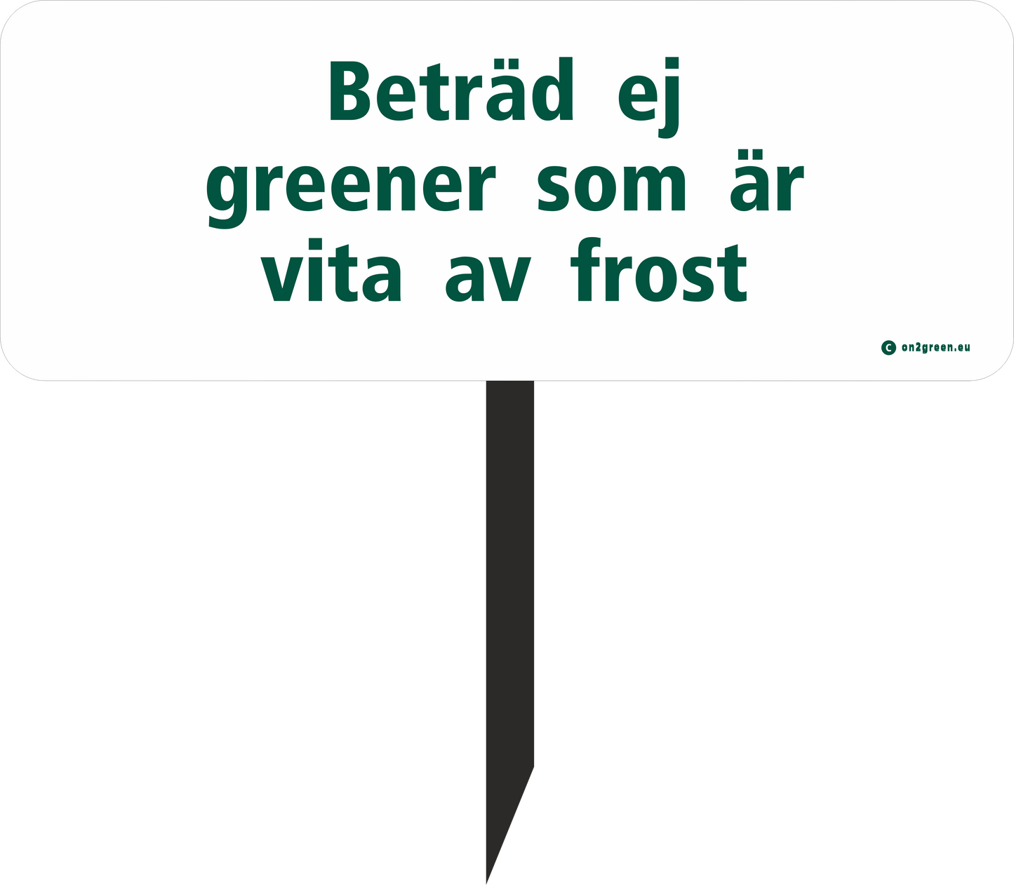 SE: Golfskilt: Betræd ej greens som er hvide af frost