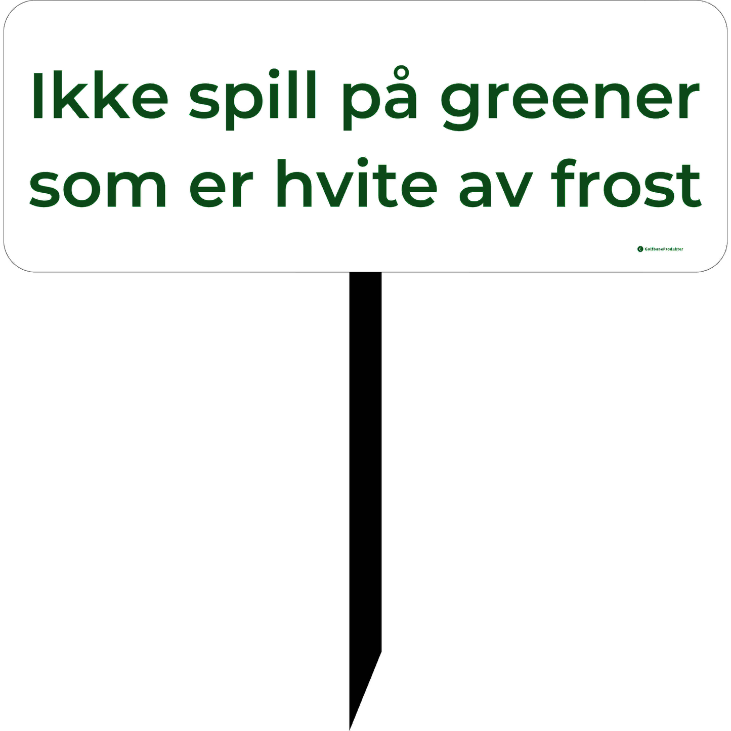 Golf Sign art. 15. No playing on greens