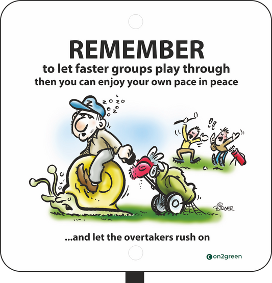 Golf sign: Remember to let faster groups play through