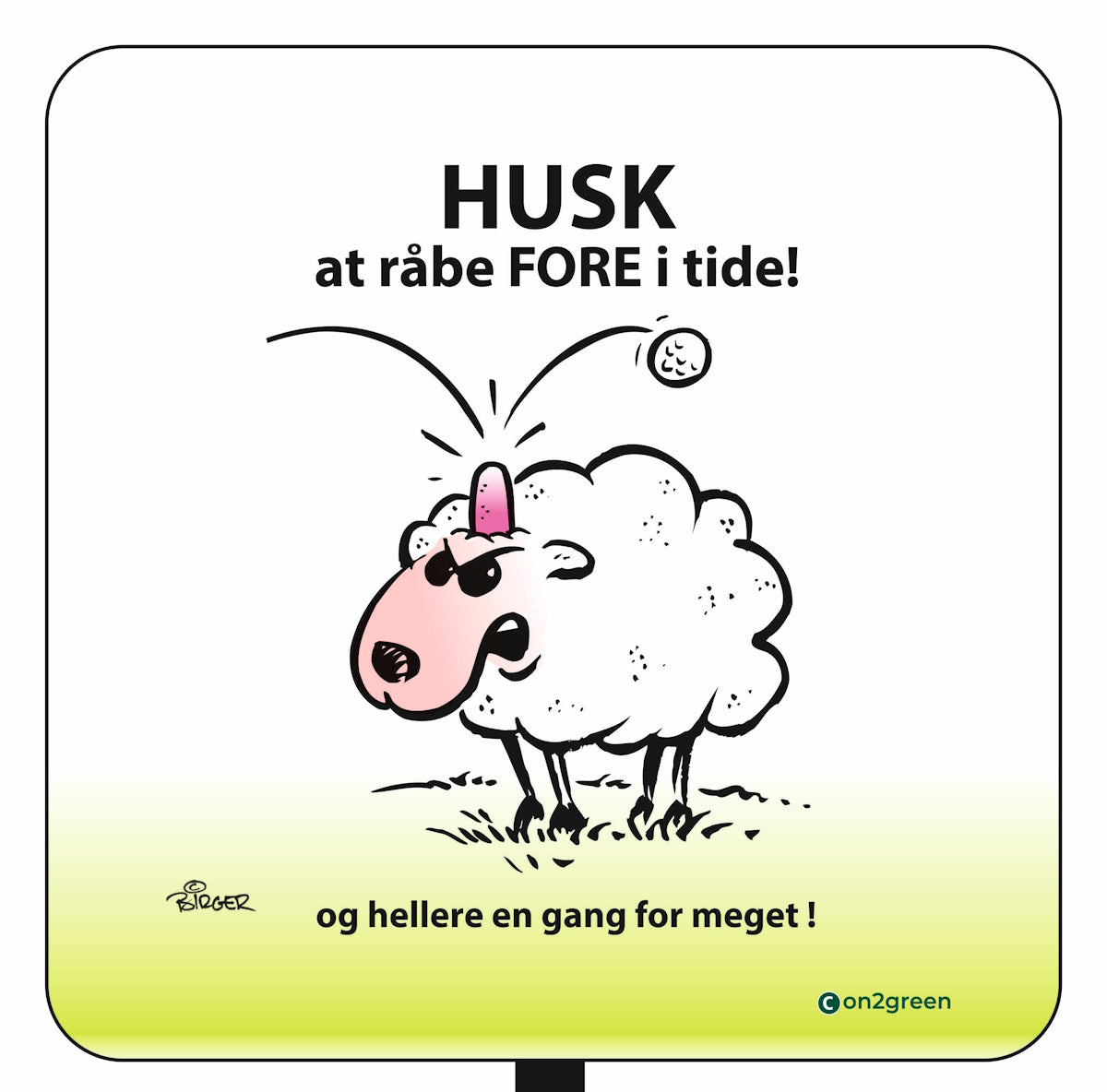 Golf sign: Remember to shout Fore