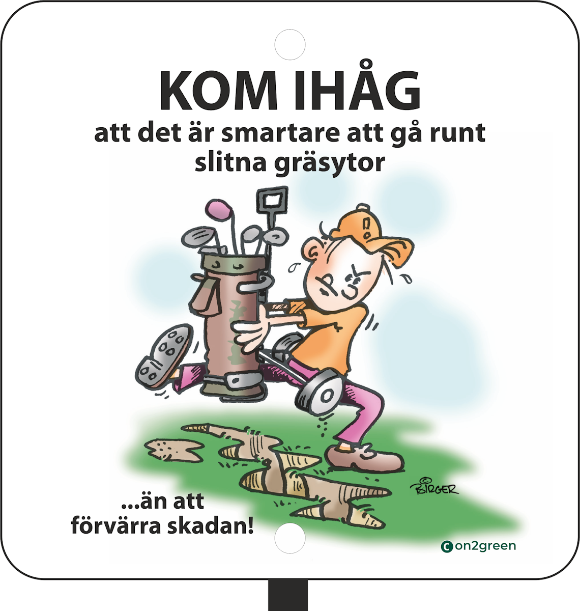 Golf sign: Remember it’s smarter to walk around