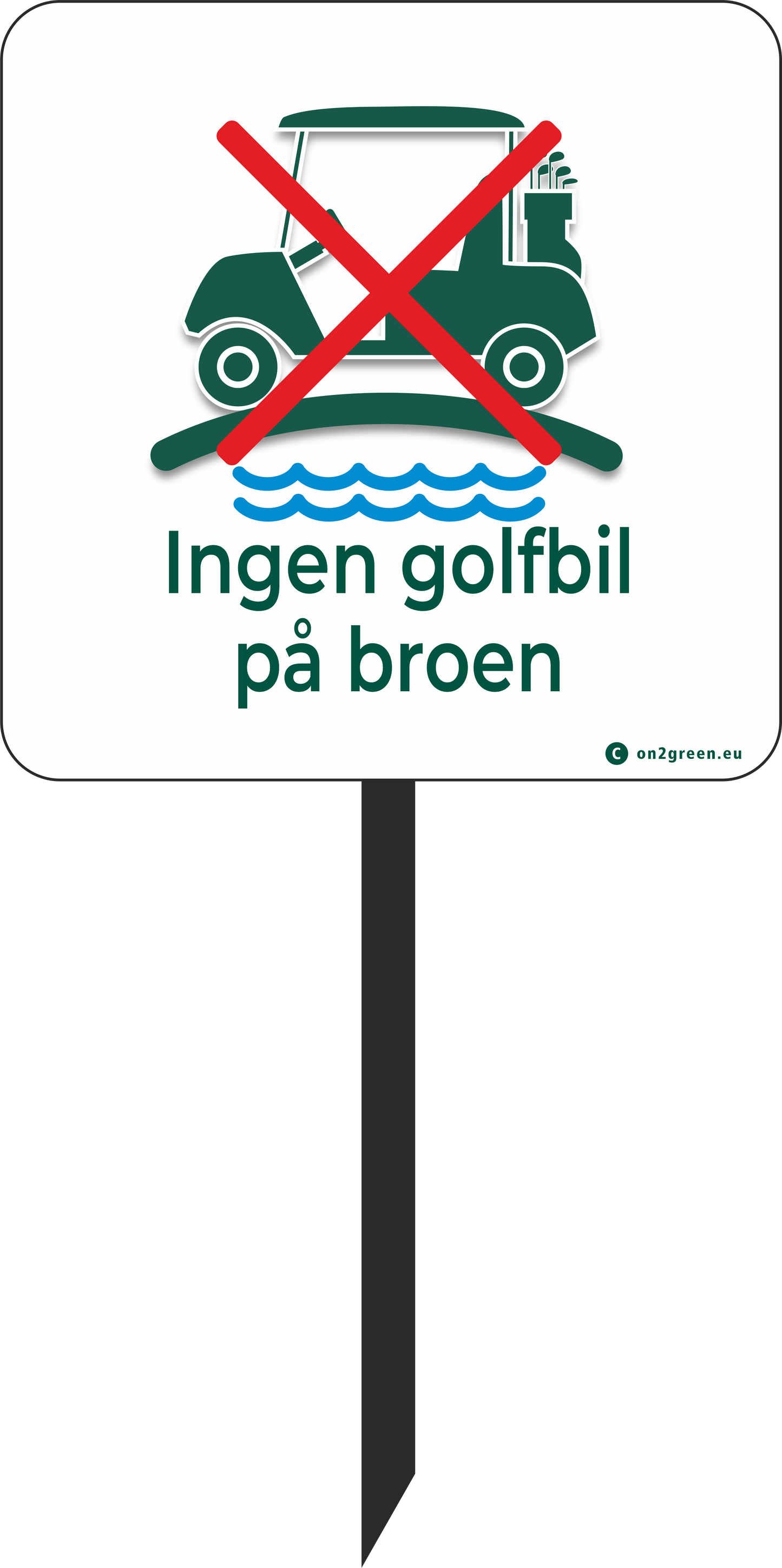 Golf sign: No golf cart on the bridge