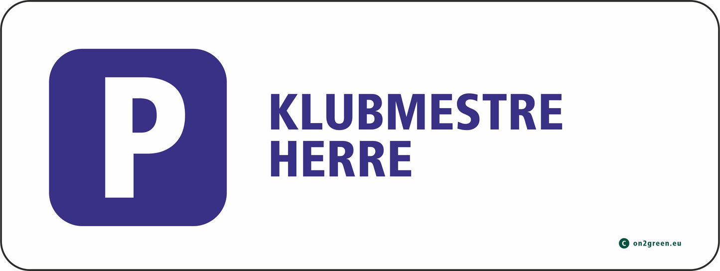 Parkeringsskilt: Klubmestre herre