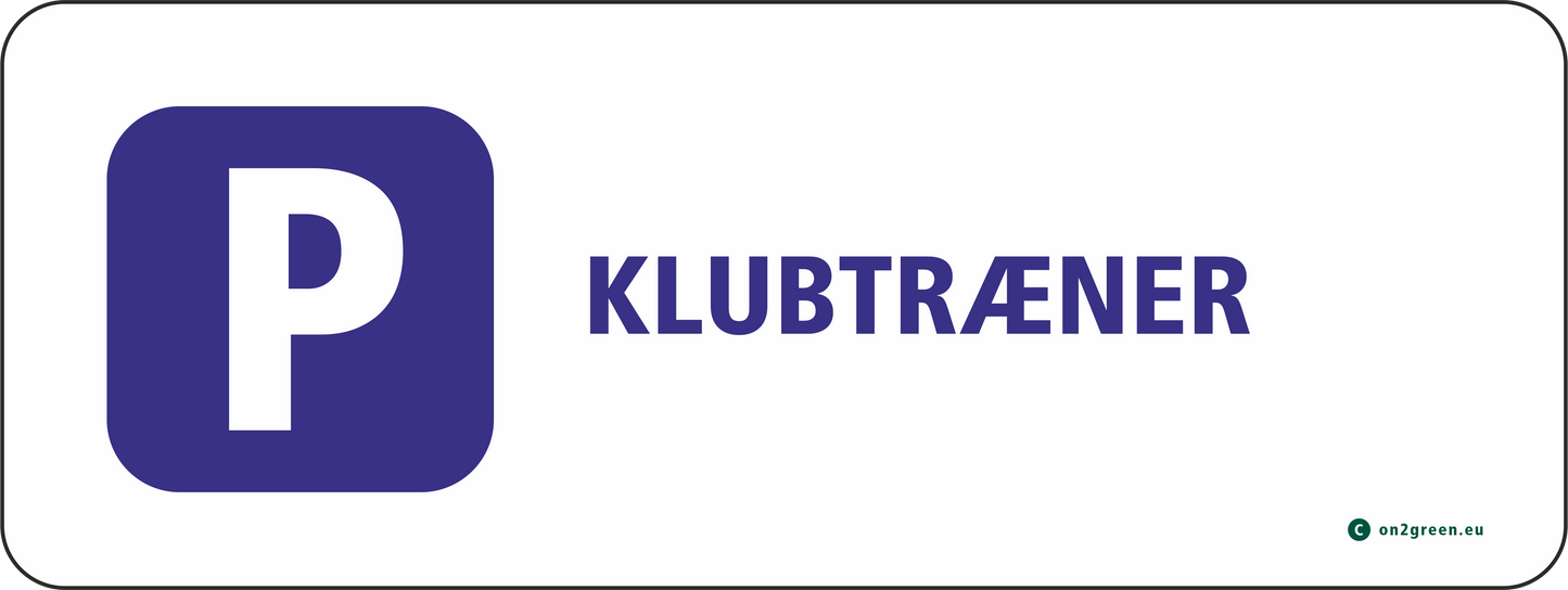 Parkeringsskilt: Klubtræner