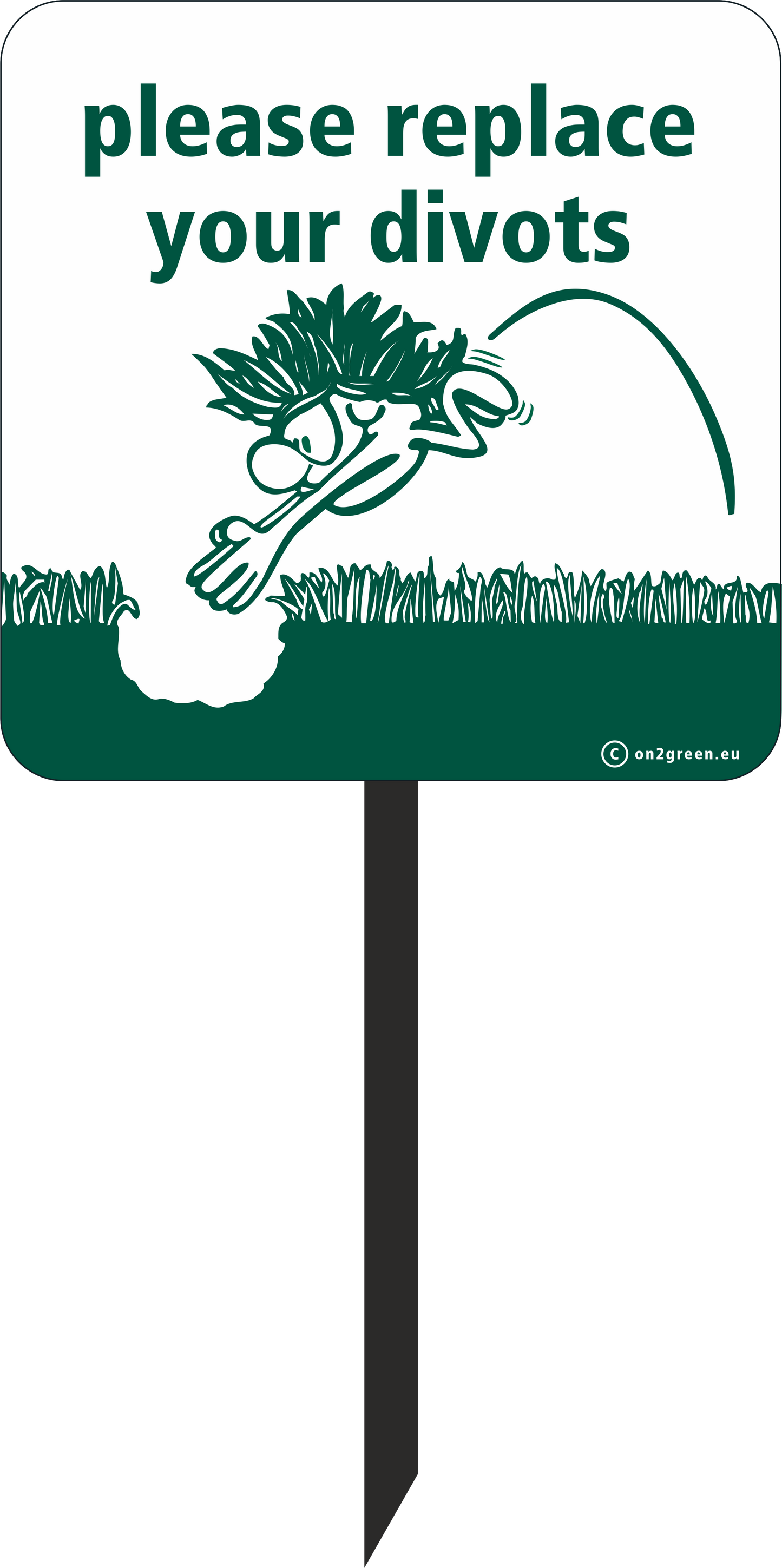 Golf sign: Please replace your divot