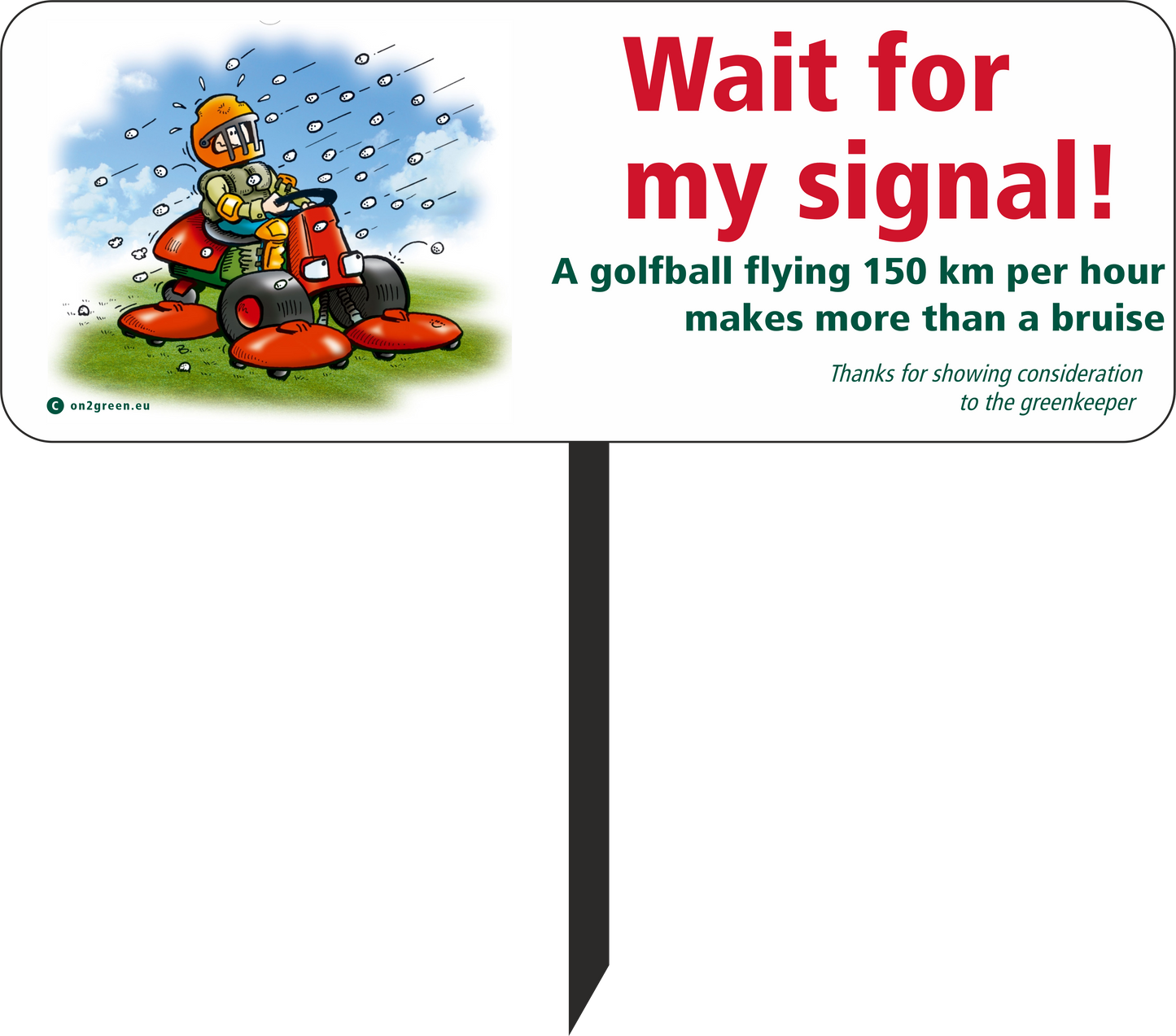 Golf sign: Wait for my signal