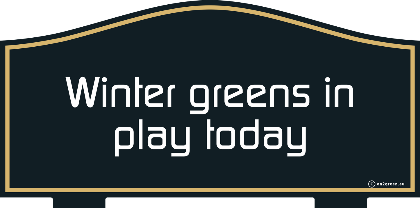 Golf sign: Today play to wintergreen