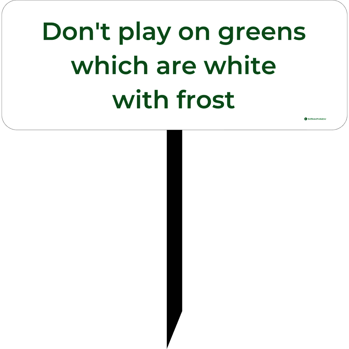 Golf Sign art. 15. No playing on greens