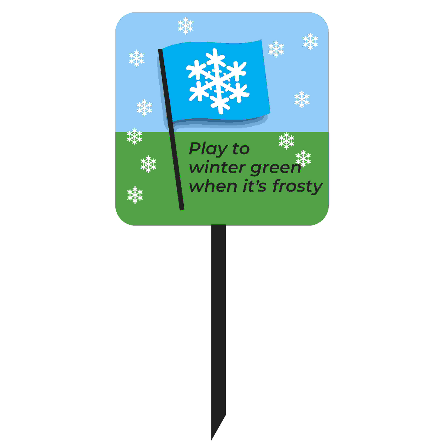 Golf sign: Play to winter green in case of frost