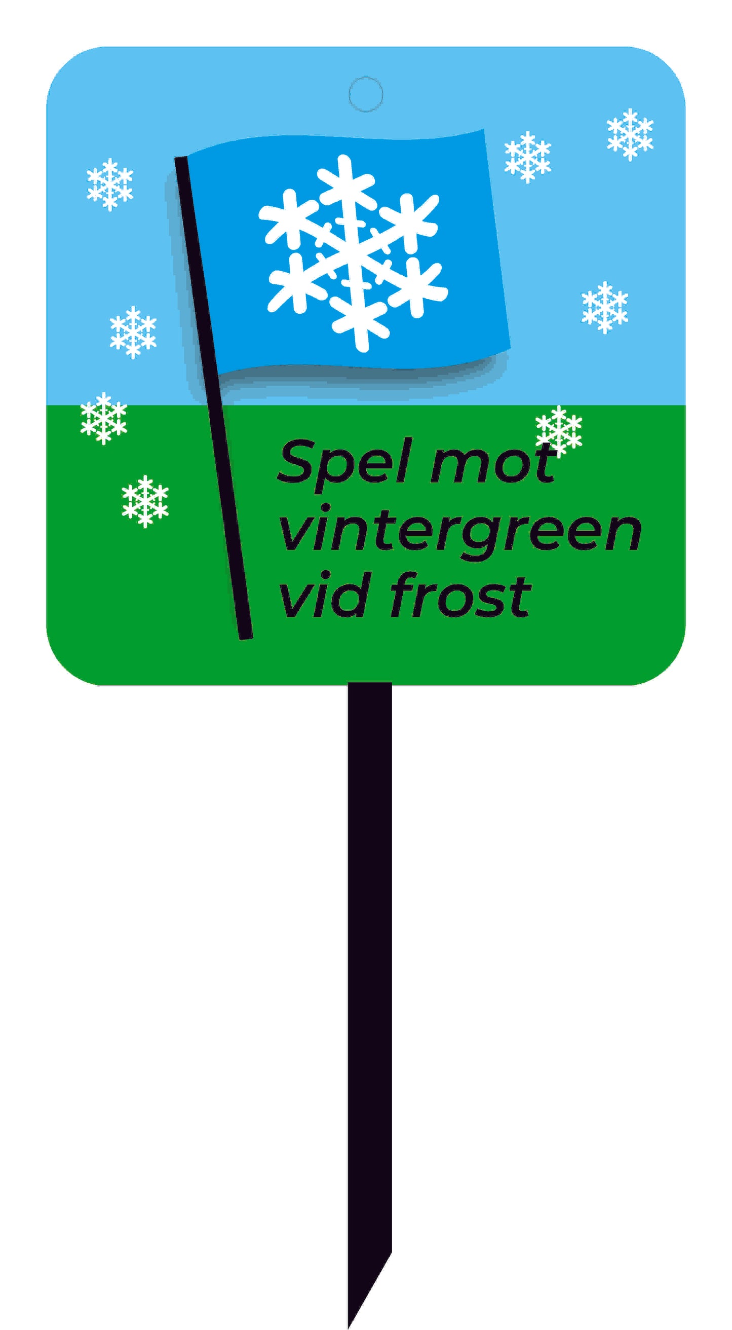 Golf sign: Play to winter green in case of frost